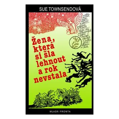 Žena, která si šla lehnout a rok nevstala (Sue Townsend)