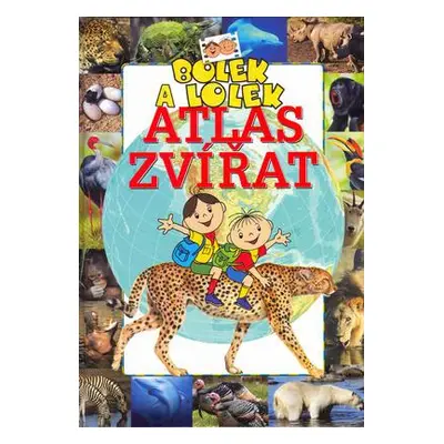 Bolek a Lolek Atlas zvířat (Alfred Ledwig)