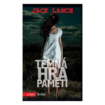 Temná hra paměti (Jack Lance)