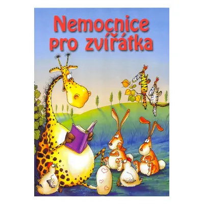 Nemocnice pro zvířátka (Fabrice Lelarge)