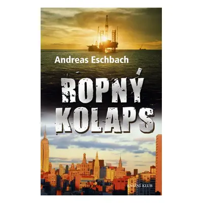 Ropný kolaps (Andreas Eschbach)