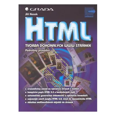 HTML tvorba dokonalých www stránek (Jiří Kosek)