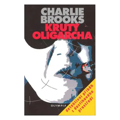 Krutý oligarcha (Charlie Brooks)