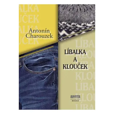 Líbalka a Klouček (Antonín Charouzek)