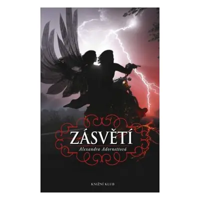 Zásvětí, 2. díl trilogie (Alexandra Adornettová)