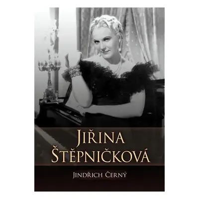 Jiřina Štěpničková (Jindřich Černý)