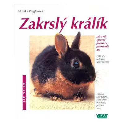 Zakrslý králík (Monika Wegler)