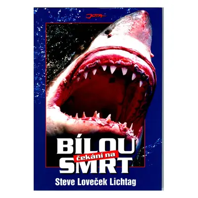 Čekání na bílou smrt (Steve Loveček-Lichtag)