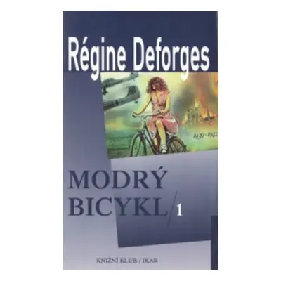 Modrý bicykl 1 (Régine Deforges)