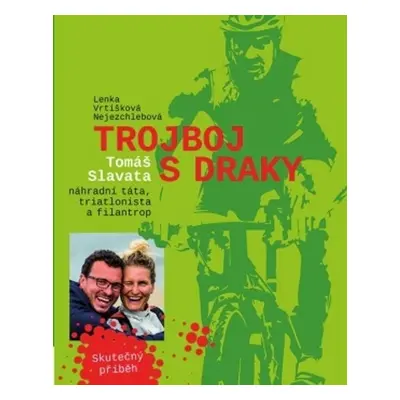 Trojboj s draky (Lenka Vrtišková-Nejezchlebová)