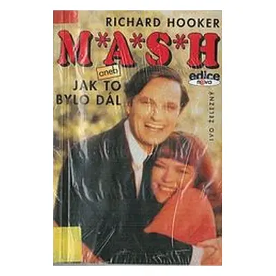 MASH: Jak to bylo dál (Richard Hooker)