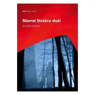 Návrat Strážce duší (Arnošt Vašíček) (slovensky)