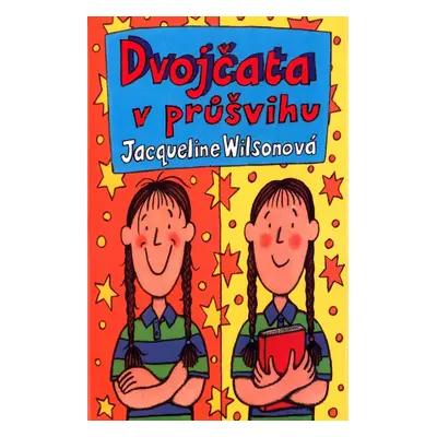 Dvojčata v průšvihu (Jacqueline Wilson)