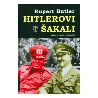 Hitlerovi šakali (Rupert Butler)