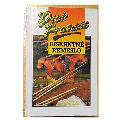 Riskantné remeslo (Dick Francis) (slovensky)