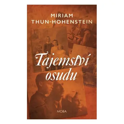 Tajemství osudu (Miriam Thun Hohenstein)