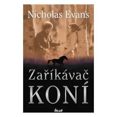 Zaříkávač koní (Nicholas Evans)