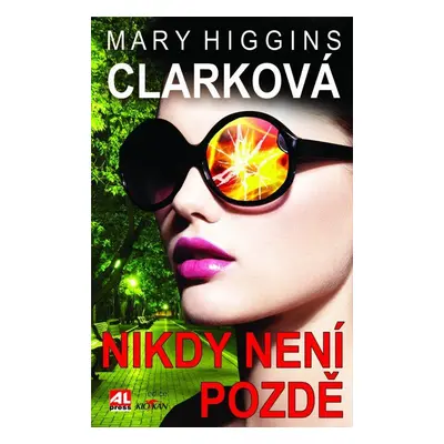 Nikdy není pozdě (Mary Higgins Clark)