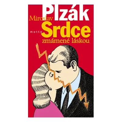 Srdce zmámené láskou (Miroslav Plzák)