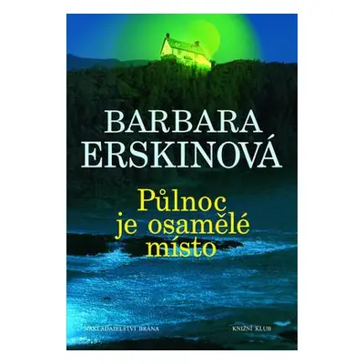 Půlnoc je osamělé místo (Barbara Erskinová)