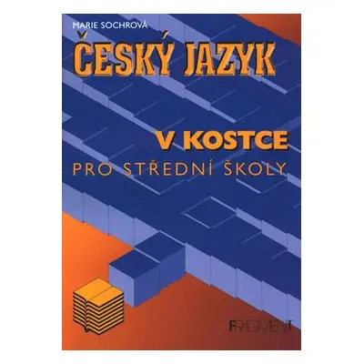 Český jazyk v kostce (Marie Sochrová)