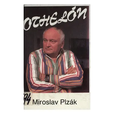 Othelón, aneb, Manuál o žárlivosti (Miroslav Plzák)