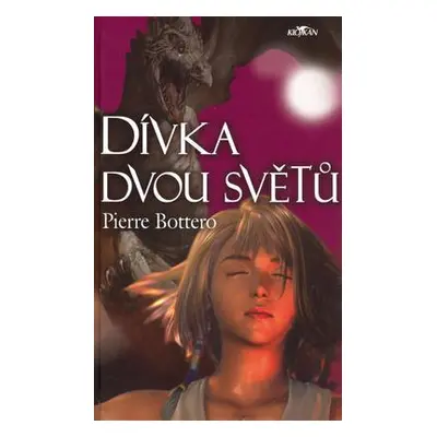 Dívka dvou světů (Pierre Bottero)