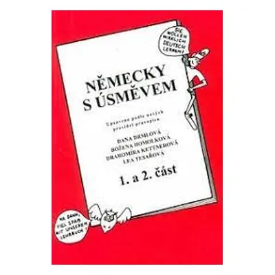 Německy s úsměvem : upraveno podle nových pravidel pravopisu. 1. a 2. část (Dana Drmlová)