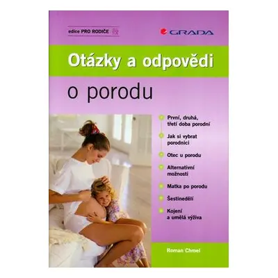 Otázky a odpovědi o porodu (Roman Chmel)