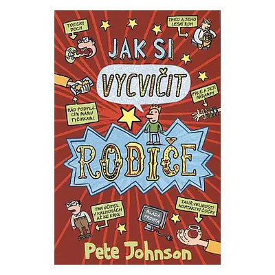 Jak si vycvičit rodiče (Pete Johnson)