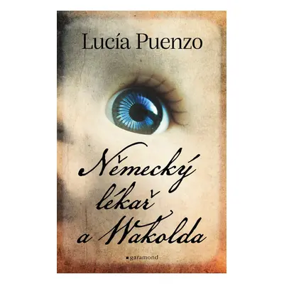 Německý lékař a Wakolda - Lucía Puenzo (Lucía Puenzo)