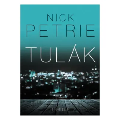 Tulák (Nick Petrie)