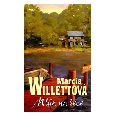 Mlýn na řece (Willett Marcia)