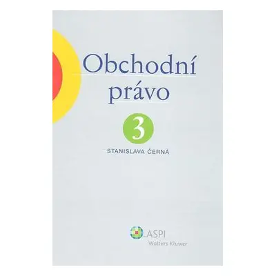 Obchodní právo 3 (Stanislava Černá)