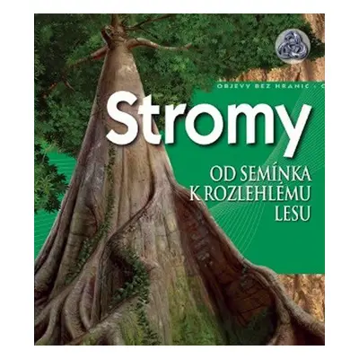 Stromy - objevy bez hranic (David Burnie)