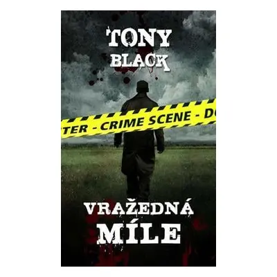 Vražedná míle (Black Tony)