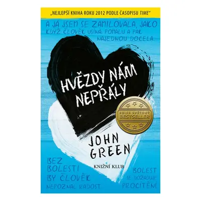 Hvězdy nám nepřály - John Green (John Green)