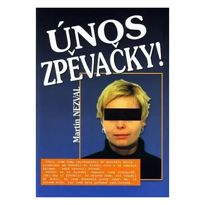 Únos zpěvačky! (Martin Nezval)