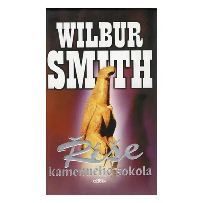 Říše kamenného sokola (Wilbur Smith)