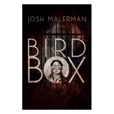 Bird Box (Josh Malerman)