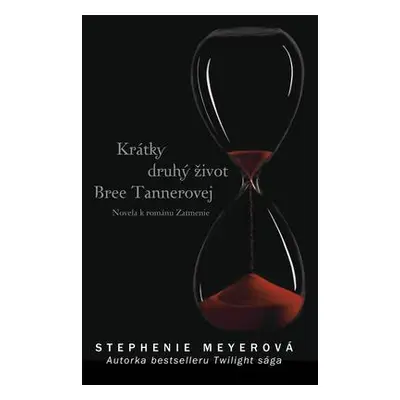 Krátky druhý život Bree Tannerovej (Stephenie Meyer)