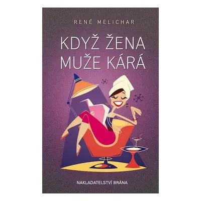 Když žena muže kárá (René Melichar)