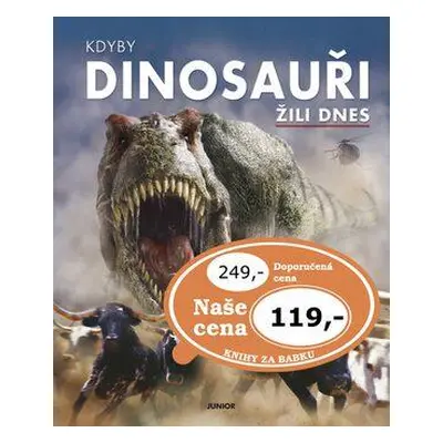 Kdyby dinosauři žili dnes (Dixon Dougal)