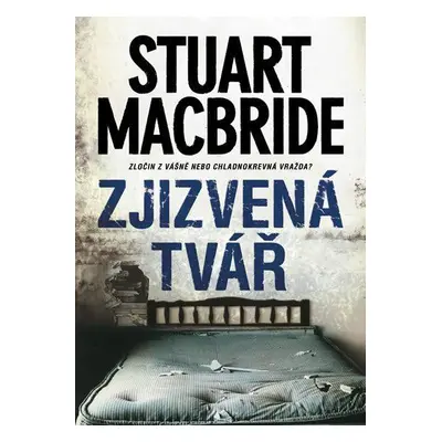 Zjizvená tvář (Stuart MacBride)