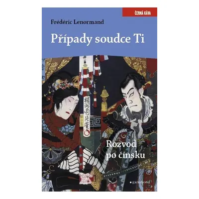 Případy soudce Ti. Rozvod po čínsku (Frédéric Lenormand)