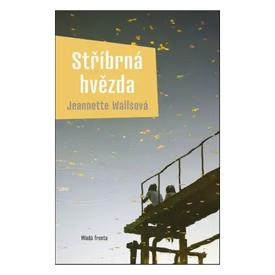 Stříbrná hvězda (Jeannette Walls)