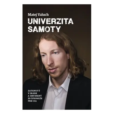 Univerzita samoty (Matej Valuch) (slovensky)