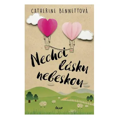 Nechci lásku nebeskou (Catherine Bennetto)