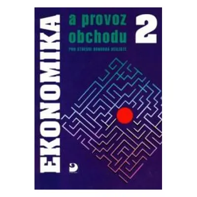 Ekonomika a provoz obchodu pro střední odborná učiliště (Mojmír Novotný | Karel Biňovec)