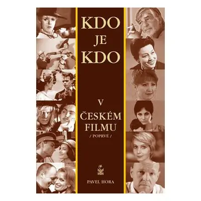 Kdo je kdo v českém filmu (Pavel Hora)